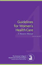 Guidelines for Women’s Health Care Fourth Edition